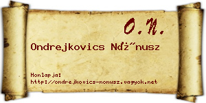 Ondrejkovics Nónusz névjegykártya